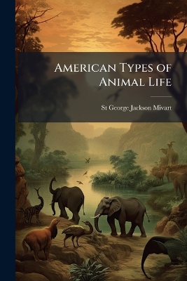 American Types of Animal Life