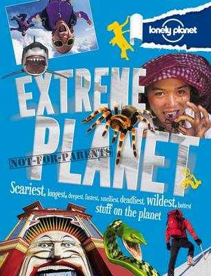 Not For Parents Extreme Planet