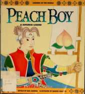 Peach Boy: a Japanese Legend