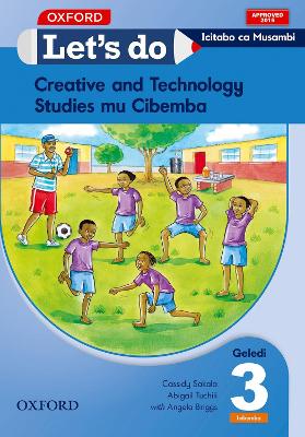 Let's do Creative and Technology Studies - Icibemba (Zam): Grade 3: Learner's Book