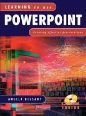 Learning to Use Powerpoint Student Handbook with CD-ROM