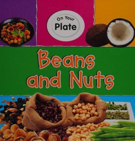 On Your Plate: Beans and Nuts