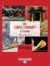 The Chinese Community in Toronto: Then and Now
