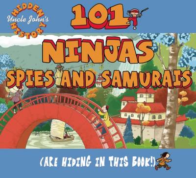 101 Ninjas, Spies, and Samurais (Are Hiding in This Book!)