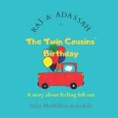 Raj & Adassah in The Twin Cousins' Birthday: A story about feeling left out