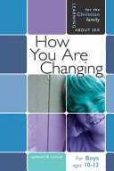 How You Are Changing: For Boys Ages 10-12 and Parents