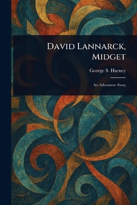 David Lannarck, Midget