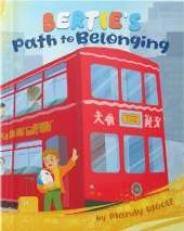 Bertie's Path to Belonging