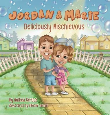 Jordan and Marie - Deliciously Mischievous: Deliciously Mischievious
