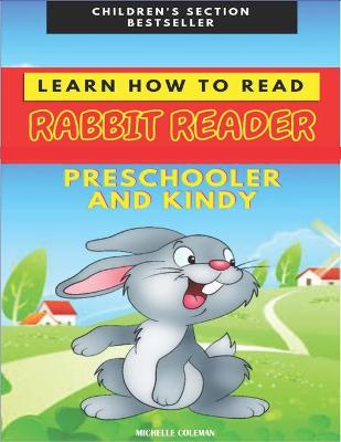 Learn to Read: Preschooler and Kindy - First Book - Rabbit Readers