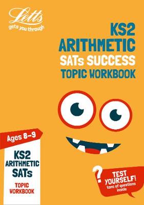KS2 Maths Arithmetic Age 8-9 SATs Practice Workbook: For the 2021 Tests
