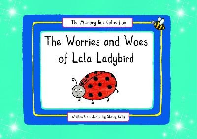 The Worries and Woes of Lala Ladybird