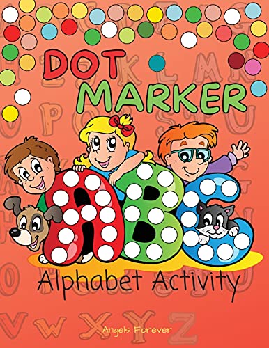 Dot Marker ABC Alphabet Activity: My First ABC Dot Markers Activity Book