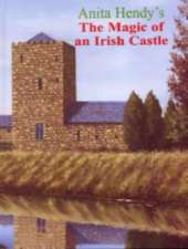 The Magic of an Irish Castle