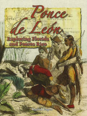 Ponce de Leon: Exploring Florida and Puerto Rico