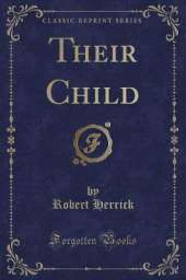 Their Child (Classic Reprint)