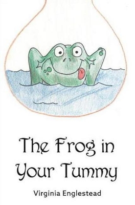 The frog in your tummy