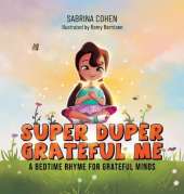Super Duper Grateful Me: A Bedtime Rhyme For Grateful Minds