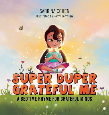 Super Duper Grateful Me: A Bedtime Rhyme For Grateful Minds
