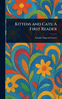 Kittens and Cats: A First Reader