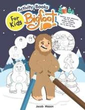 Activity Books For Kids Bigfoot: Coloring, Spot Difference, How To Draw, Shadow Matching, Cut and Paste, Dot To Dot For Kids