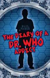 The Diary of a Dr Who Addict