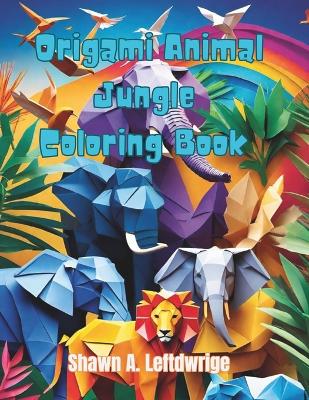Origami Animal Jungle Coloring Book
