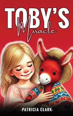 Toby's Miracle