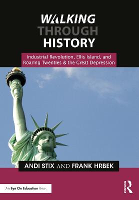Walking Through History: Industrial Revolution, Ellis Island, and Roaring Twenties & the Great Depression