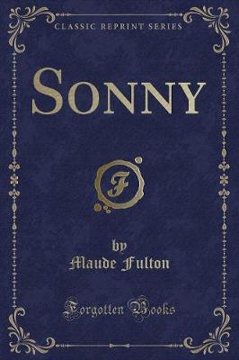 Sonny (Classic Reprint)