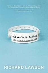 All We Can Do Is Wait