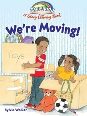 Storyland: We'Re Moving!: A Story Coloring Book