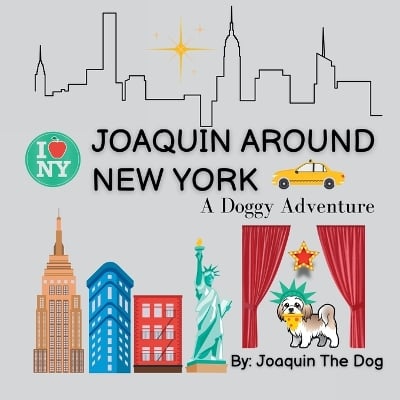Joaquin Around New York: A Doggy Adventure