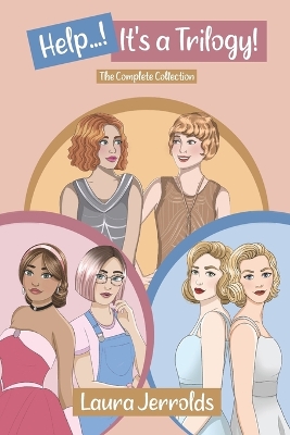 Help...! It's a Trilogy! (The Complete Collection)