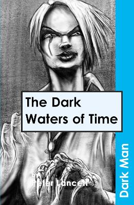 The Dark Waters of Time: AR Edition