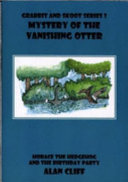 Grabbit and Skoot and the Mystery of the Vanishing Otter: Horace the Hedgehog