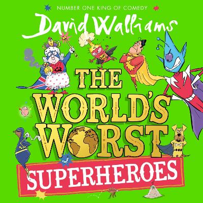 The World’s Worst Superheroes