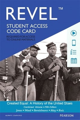 Revel Access Code for Created Equal: A History of the United States, Combined Volume