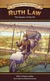 Ruth Law: The Queen of the Air