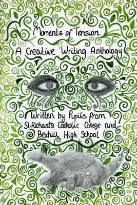 Moments of Tension: A Creative Writing Anthology