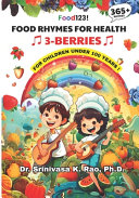 Food Rhymes for Health-BERRIES: 365 Rhymes For Children Under 100 Years