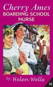 Cherry Ames: Boarding School Nurse