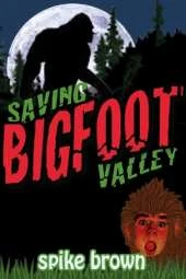 Saving Bigfoot Valley