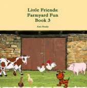 Little Friends: Farmyard Fun