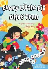 Every Little Bit Olive Tran