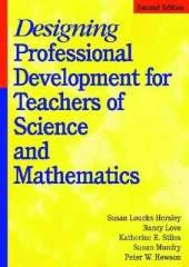 Designing Professional Development for Teachers of Science and Mathematics