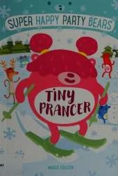 Super Happy Party Bears: Tiny Prancer