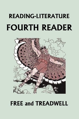 Reading-Literature: Fourth Reader: Color Edition (Yesterday's Classics)