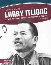 Larry Itliong Leads the Way for Farmworkers' Rights