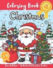 Christmas Coloring Book for Children; 8-12 years. Landscape, Christmas trees and many Santas: Festive Designs and Holiday Scenes for Creative Kids - Perfect Christmas Coloring Activities for Tweens!